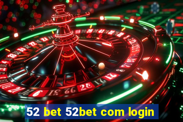 52 bet 52bet com login